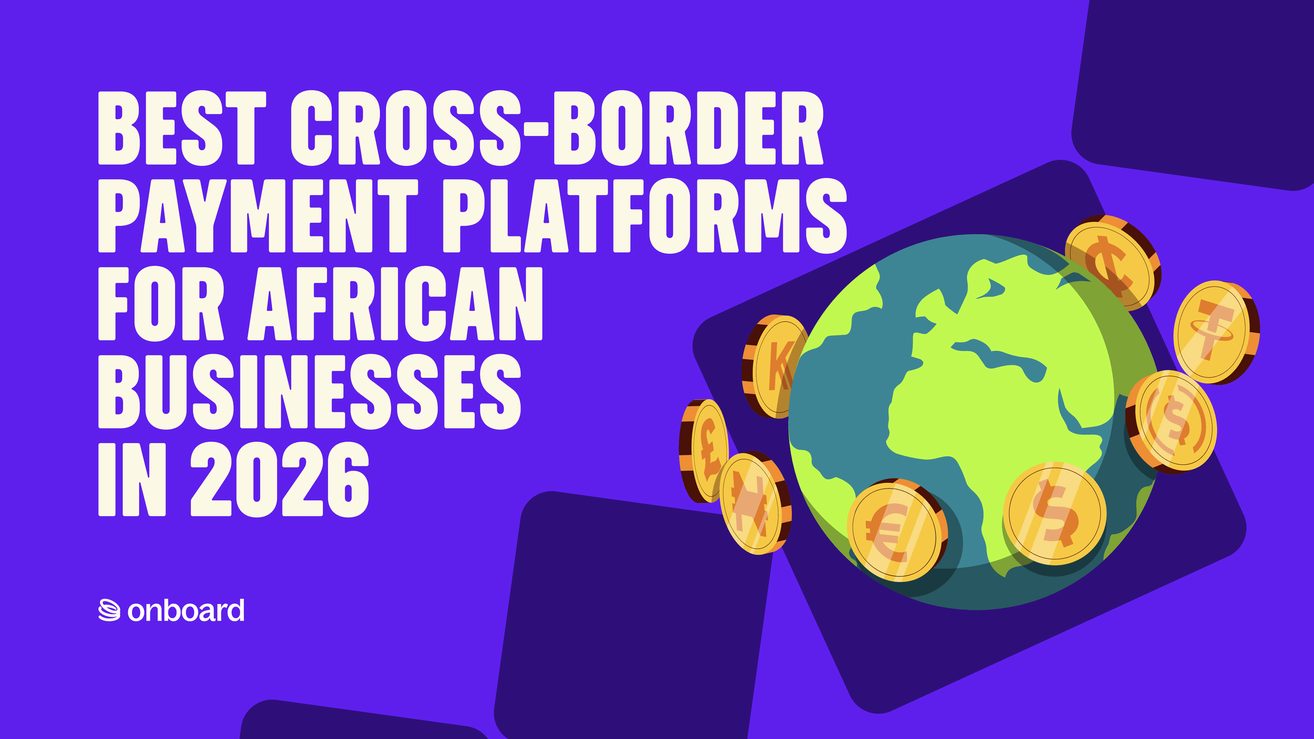 Best Cross-Border Payment Platforms for African Businesses in 2026